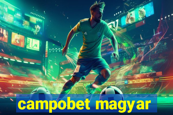 campobet magyar