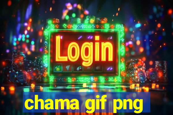 chama gif png