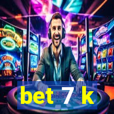 bet 7 k