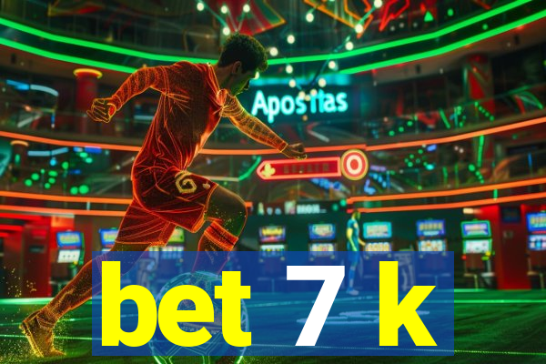 bet 7 k