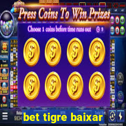 bet tigre baixar