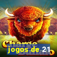 jogos de 21