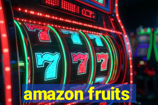 amazon fruits