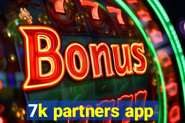 7k partners app