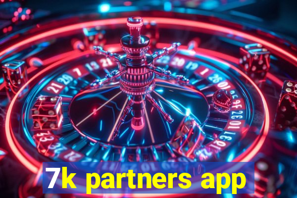 7k partners app