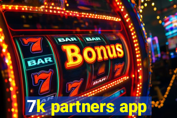 7k partners app