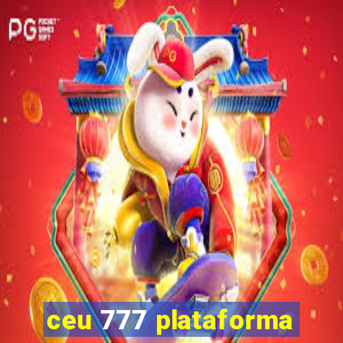 ceu 777 plataforma