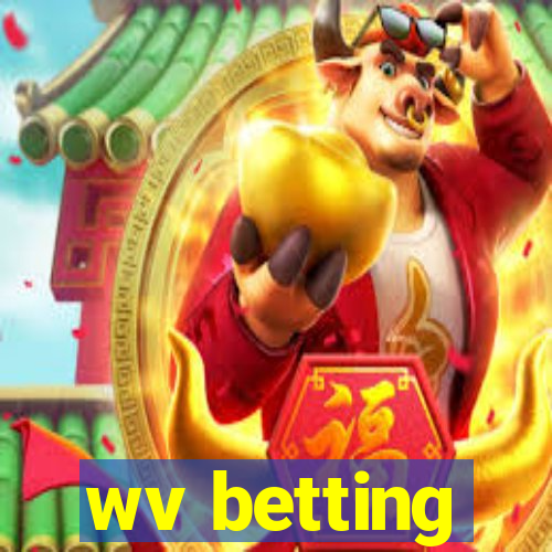 wv betting