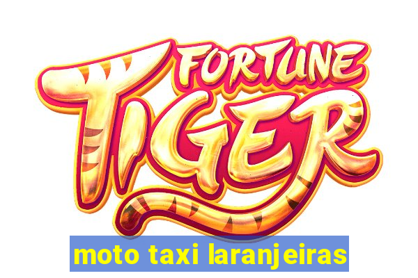 moto taxi laranjeiras