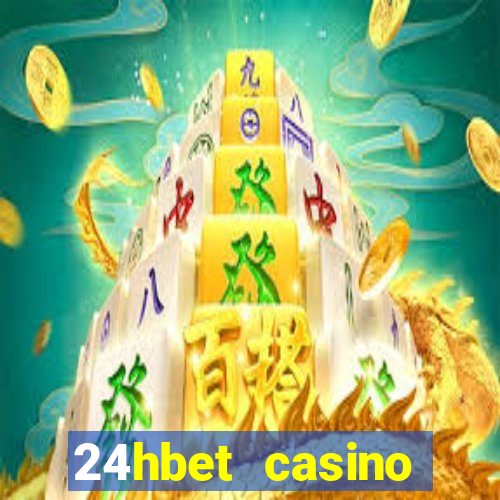 24hbet casino игровые автоматы