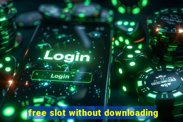 free slot without downloading