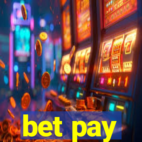 bet pay