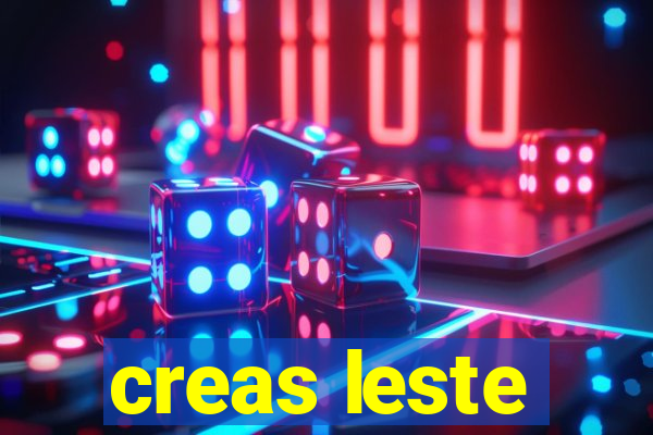 creas leste