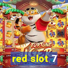 red slot 7