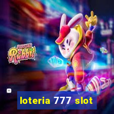 loteria 777 slot