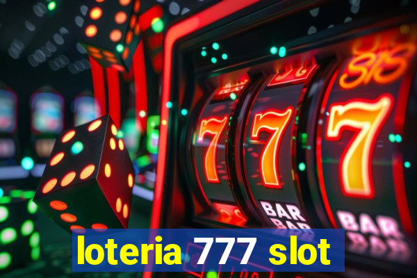 loteria 777 slot