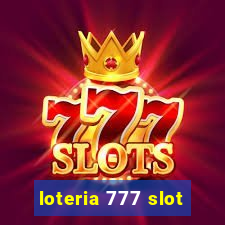 loteria 777 slot