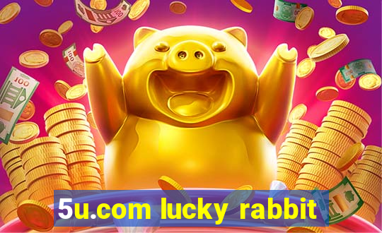 5u.com lucky rabbit