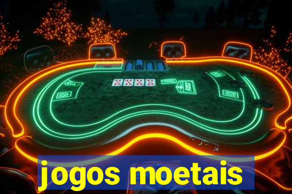 jogos moetais