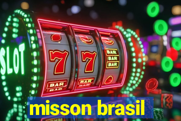 misson brasil