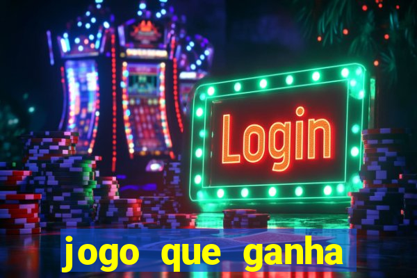 jogo que ganha dinheiro sem investir