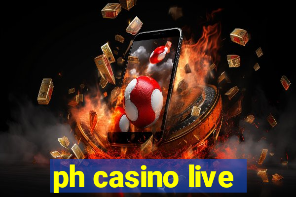 ph casino live