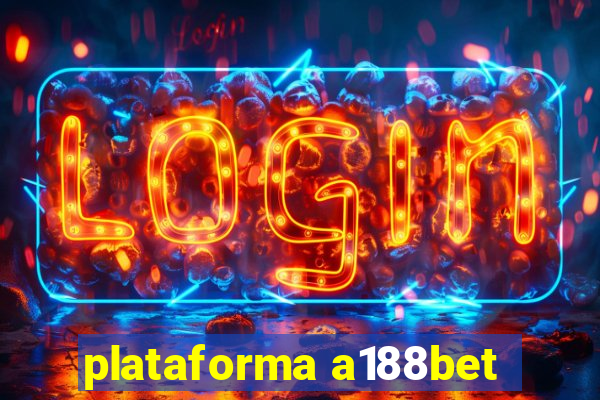 plataforma a188bet