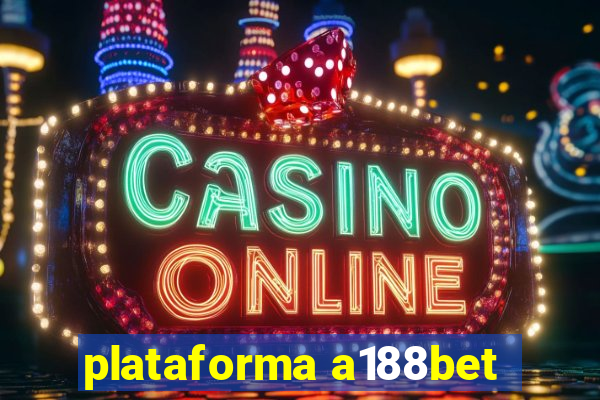 plataforma a188bet