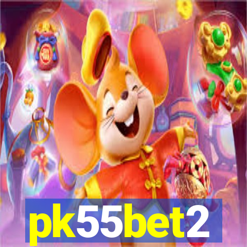 pk55bet2