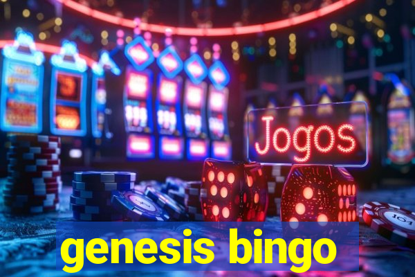 genesis bingo