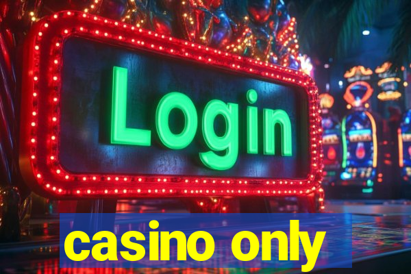 casino only