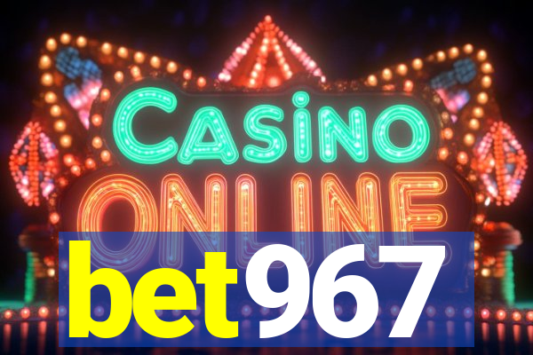 bet967