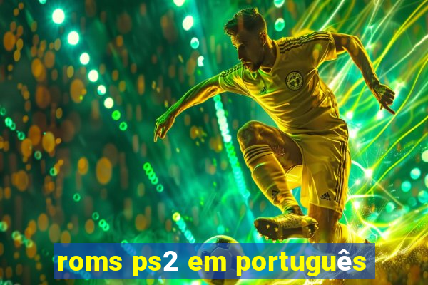 roms ps2 em português