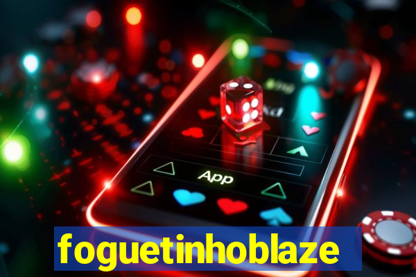 foguetinhoblaze