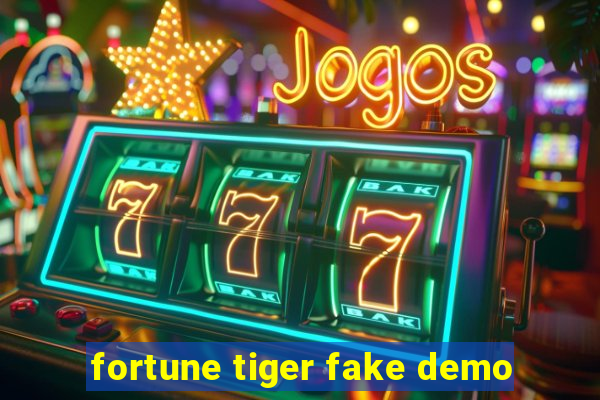 fortune tiger fake demo