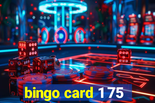 bingo card 1 75