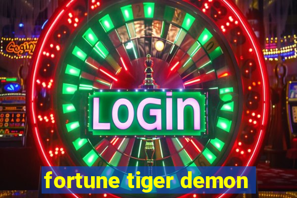 fortune tiger demon