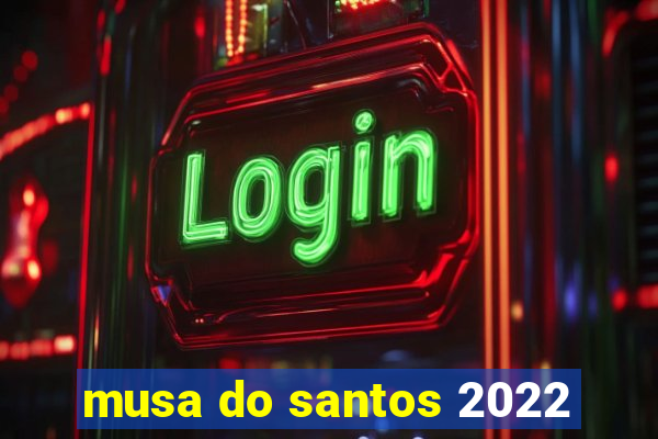 musa do santos 2022