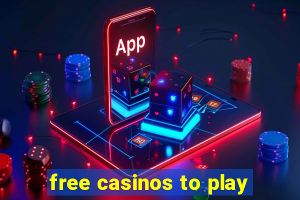 free casinos to play