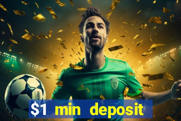 $1 min deposit mobile casino