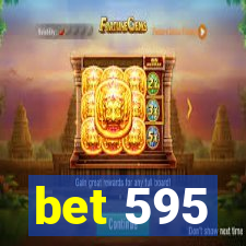 bet 595