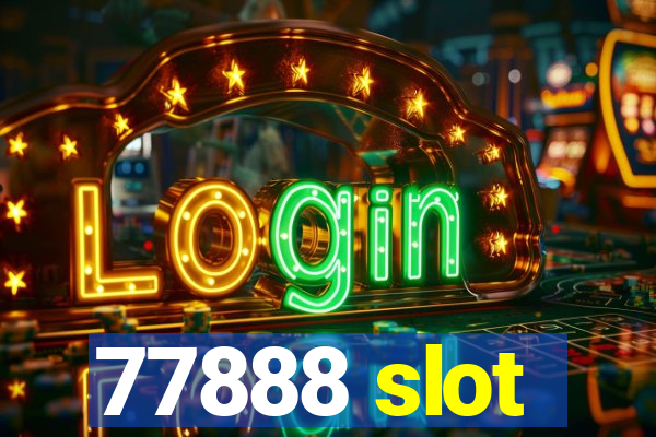 77888 slot