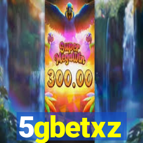 5gbetxz