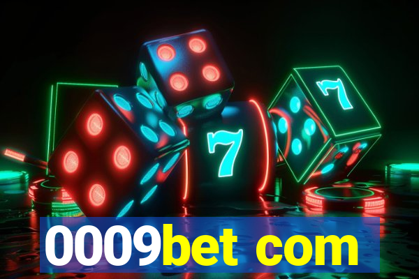 0009bet com