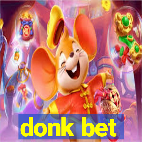 donk bet