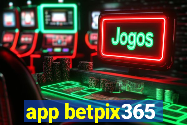 app betpix365