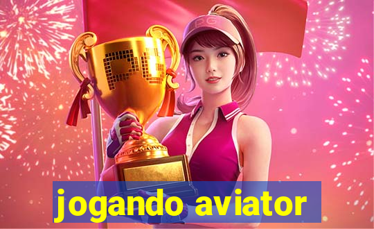 jogando aviator