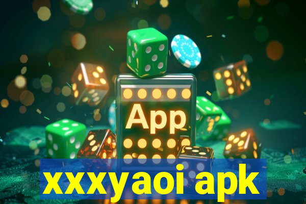 xxxyaoi apk