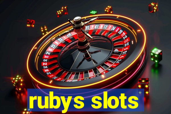 rubys slots