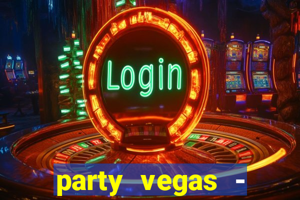 party vegas - slots casino 777